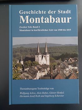 Geschichte der Stadt Montabaur, Zweiter Teil, Band 2
