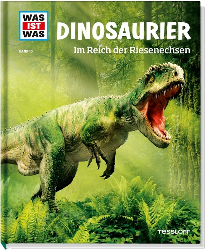 WAS IST WAS Band 15 Dinosaurier. Im Reich der Riesenechsen