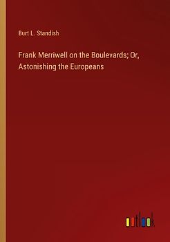 Frank Merriwell on the Boulevards; Or, Astonishing the Europeans