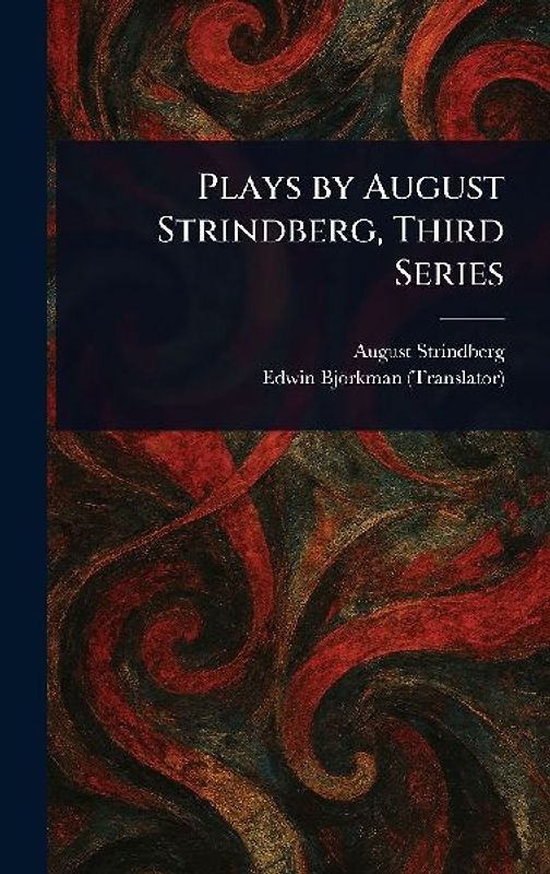 Plays by August Strindberg, Third Series