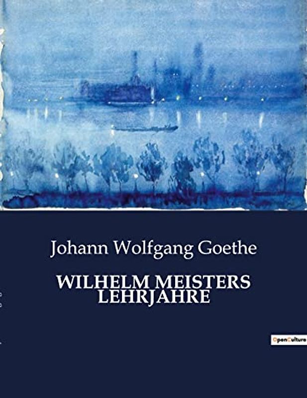 WILHELM MEISTERS LEHRJAHRE