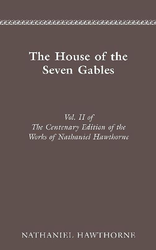 CENTENARY ED WORKS NATHANIEL HAWTHORNE