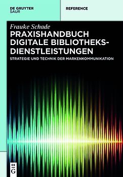 Praxishandbuch Digitale Bibliotheksdienstleistungen