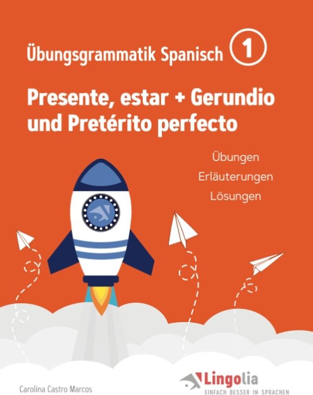 Lingolia Übungsgrammatik Spanisch Teil 1