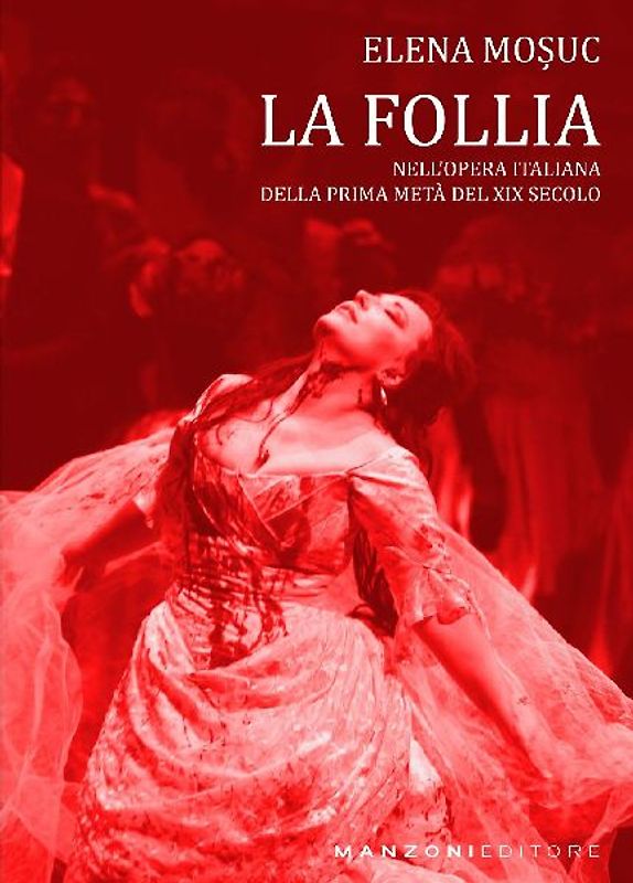 La follia nell'opera italiana, della prima metà del XIX secolo