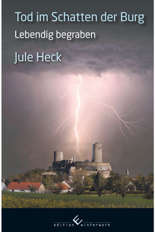 Tod im Schatten der Burg - Lebendig begraben