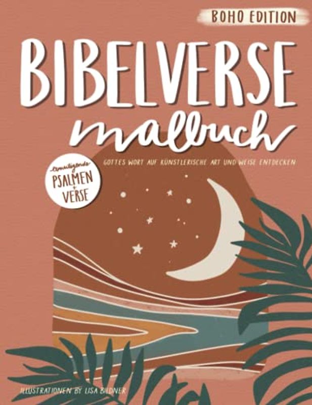Bibelverse Malbuch: Gottes Wort auf künstlerische Art und Weise entdecken