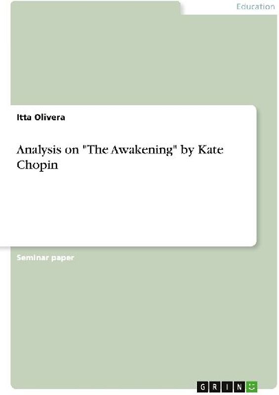 Analysis on "The Awakening" by Kate Chopin