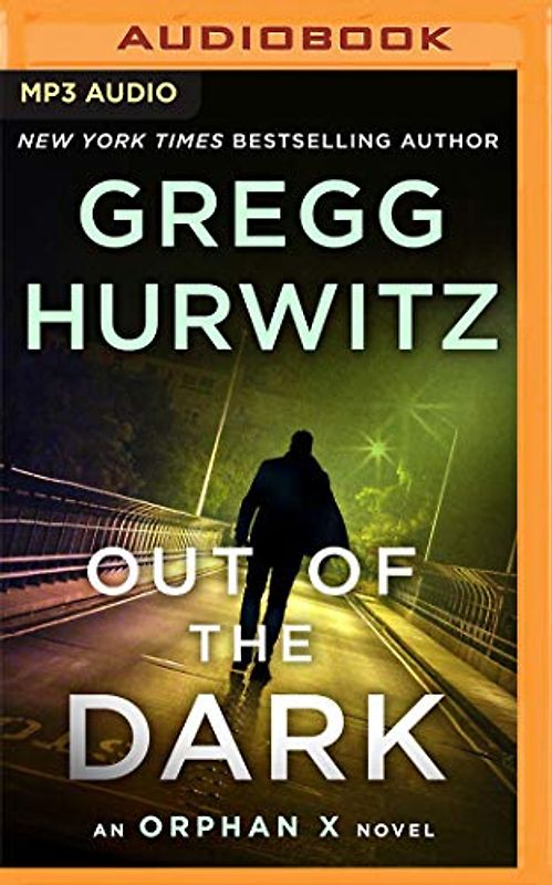 Out of the Dark: An Orphan X Novel