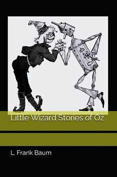 Little Wizard Stories of Oz