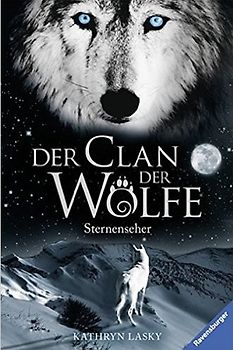 Der Clan der Wölfe, Band 6: Sternenseher