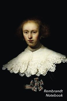 Rembrandt Notebook: Portrait of Oopjen Coppit Journal | 100-Page Beautiful Lined Art Notebook | 6 X 9 Artsy Journal Notebook (Art Masterpieces)