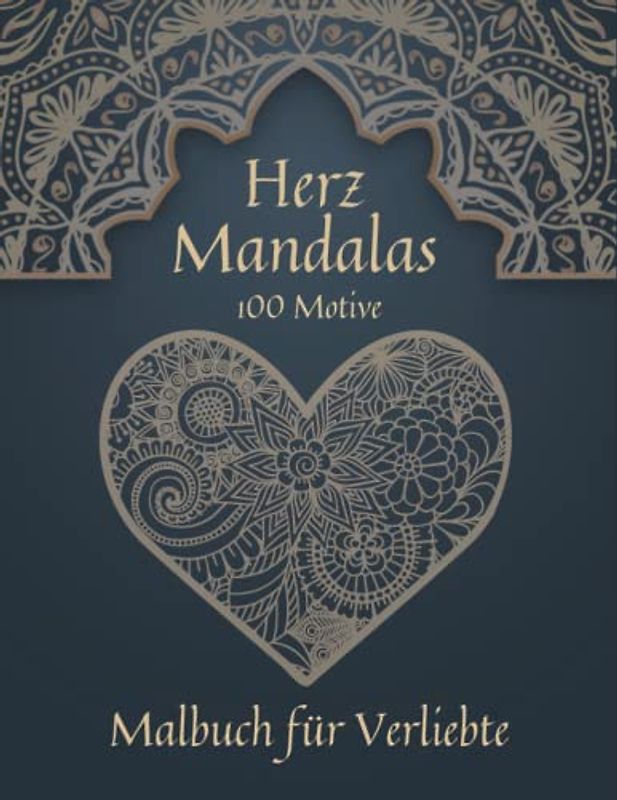 100 Herz Mandalas: Malbuch für Verliebte
