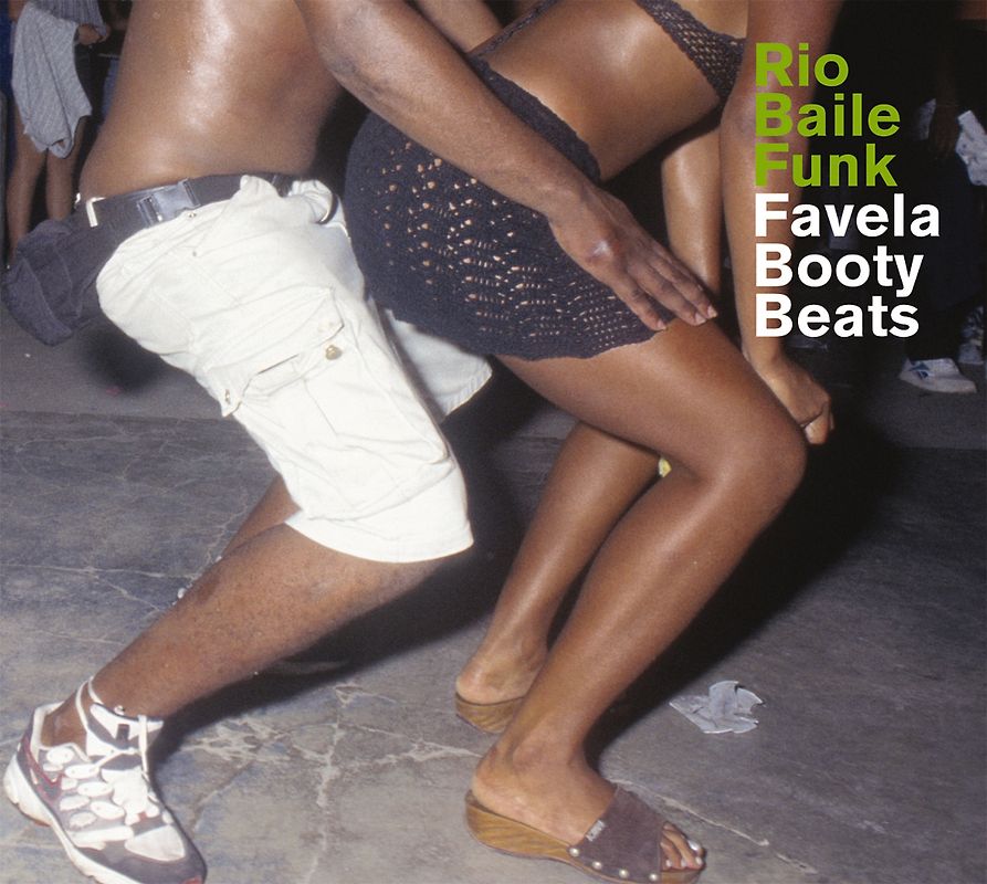 Various - Rio Baile Funk - Favela Booty Beats
