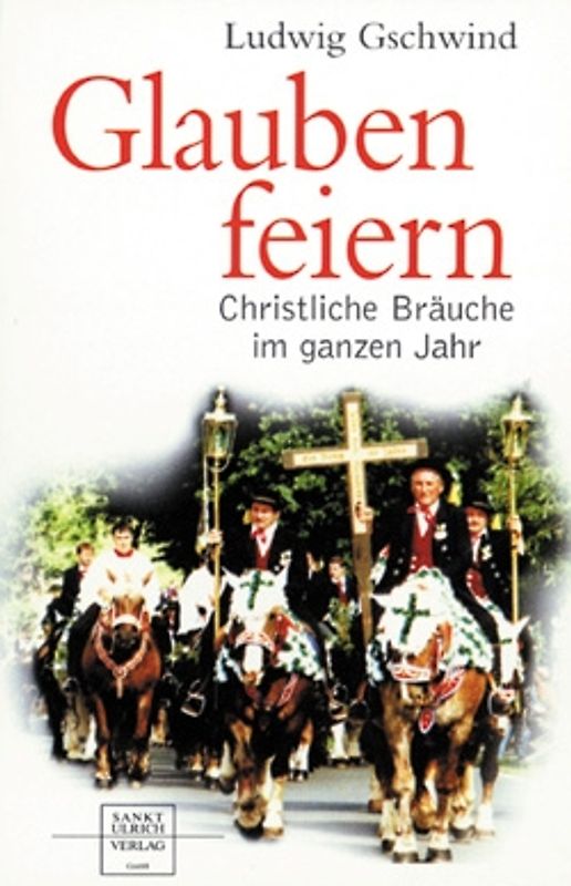Glauben feiern
