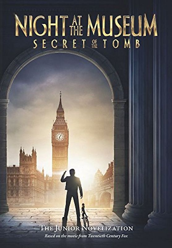Night at the Museum: Secret of the Tomb (Night at the Museum 3) - Steele, Michael Anthony