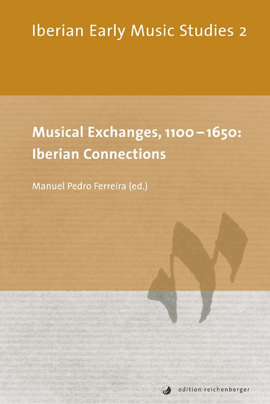 Musical Exchanges, 1100-1650: Iberian Connections