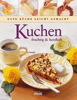 Kuchen fruchtig & herzhaft