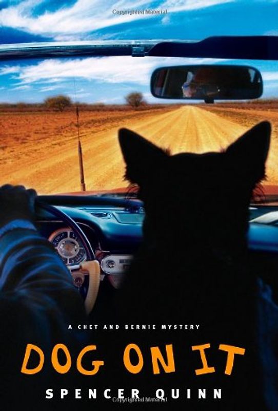 Dog on It: A Chet and Bernie Mystery (Chet and Bernie Mysteries) - Quinn, Spencer