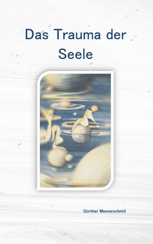 Das Trauma der Seele