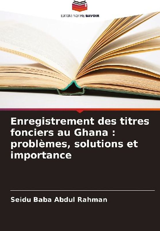 Enregistrement des titres fonciers au Ghana : problèmes, solutions et importance