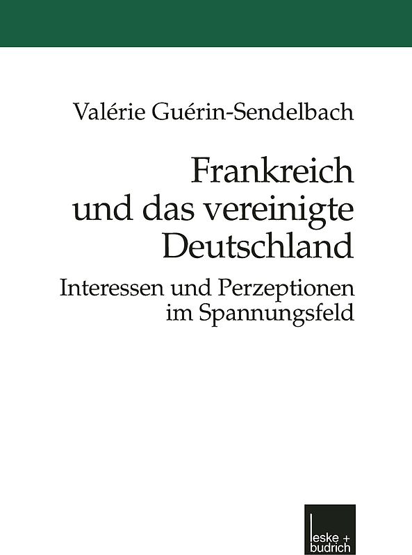 Frankreich und das vereinigte Deutschland