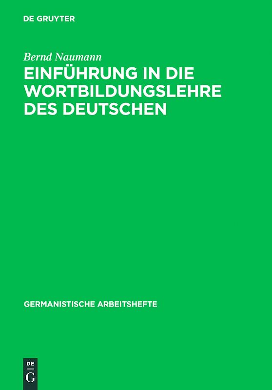 Einführung in die Wortbildungslehre des Deutschen