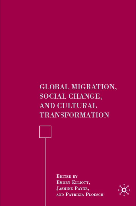Global Migration, Social Change, and Cultural Transformation