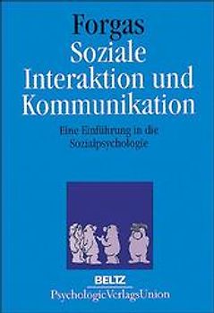 Soziale Interaktion und Kommunikation. Eine Einführung in die Sozialpsychologie