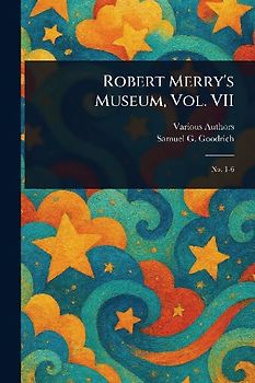 Robert Merry's Museum, Vol. VII