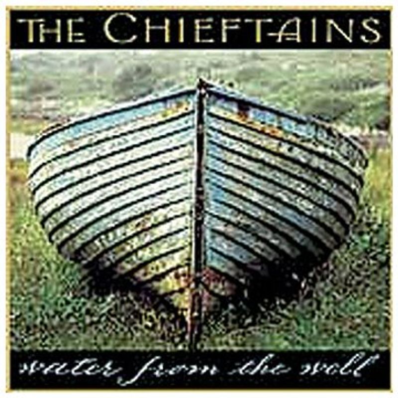 the Chieftains - Water from the Well