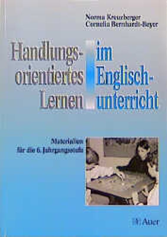 Handlungsorientiertes Lernen im Englischunterricht