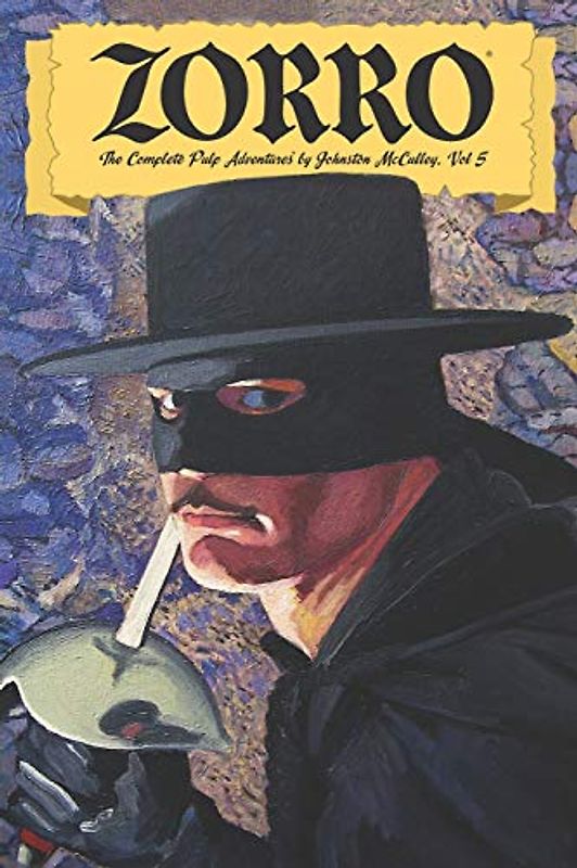 Zorro #5: A Task For Zorro (Zorro: The Complete Pulp Adventures)