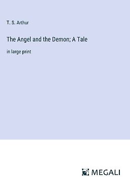 The Angel and the Demon; A Tale