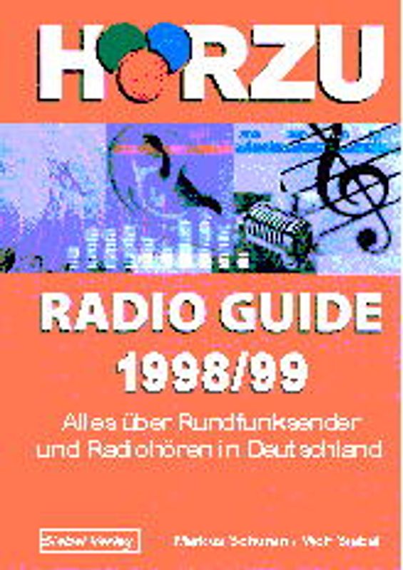 HörZu Radio Guide 1999. Alles über Rundfunksender und Radiohören in Deutschland