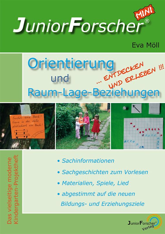 JuniorForscher-mini: Orientierung und Raum-Lage-Beziehungen. ... Entdecken und Erleben !!!