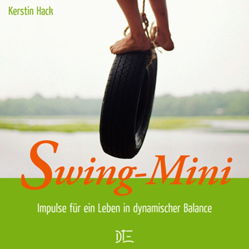 Swing Mini. Impulse für ein Leben in dynamischer Balance