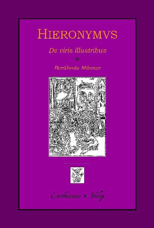 Hieronymus, De viris illustribus - Berühmte Männer