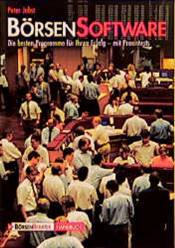 Börsensoftware. Die besten Programme für Ihren Erfolg - mit Praxistests