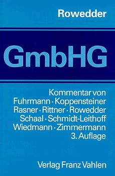 Gesetz betreffend die Gesellschaft mit beschränkter Haftung (GmbHG). Kommentar