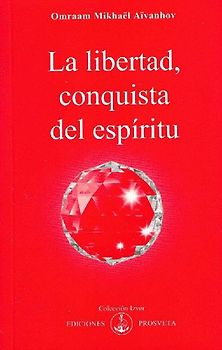 La libertad conquista del espíritu
