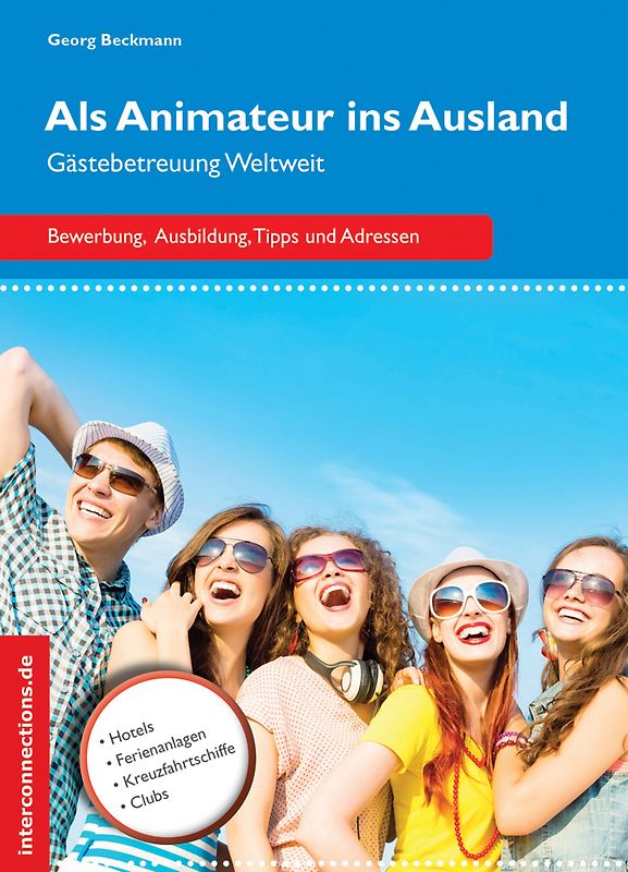 Als Animateur ins Ausland - Gästebetreuung Weltweit