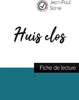 Huis clos de Jean-Paul Sartre (fiche de lecture et analyse complète de l'oeuvre)