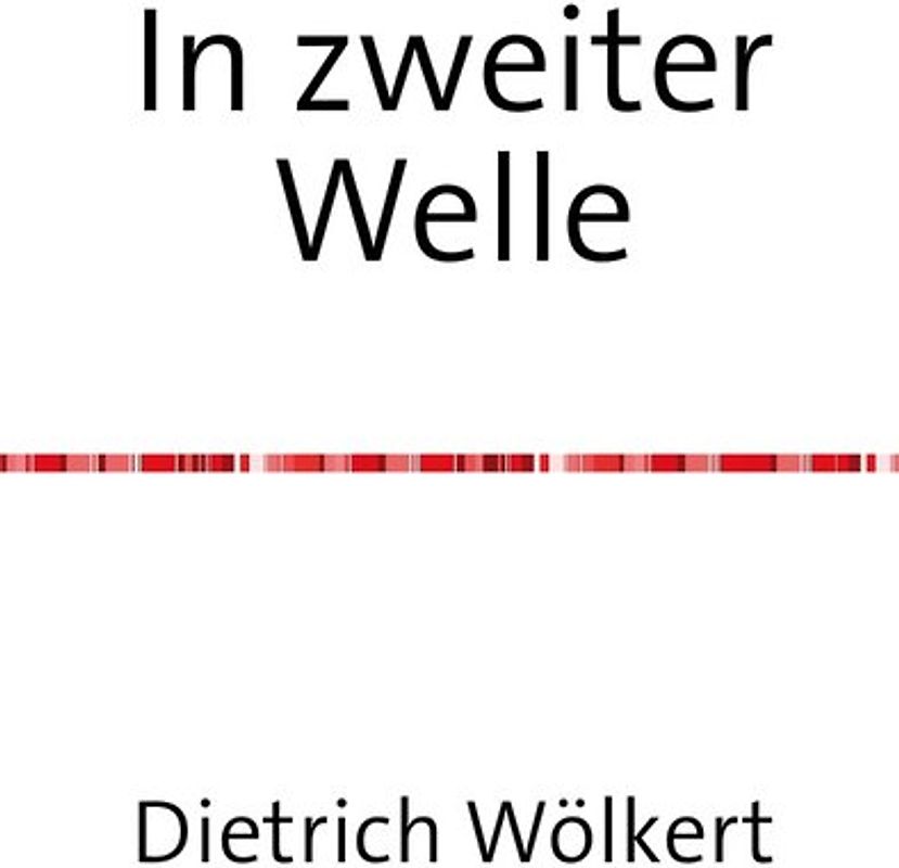 In zweiter Welle