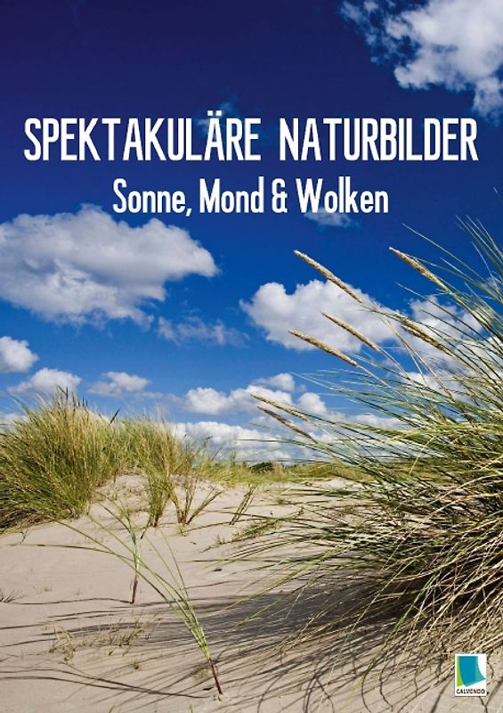 Sonne, Mond & Wolken: Spektakuläre Naturbilder (Posterbuch DIN A2 hoch)