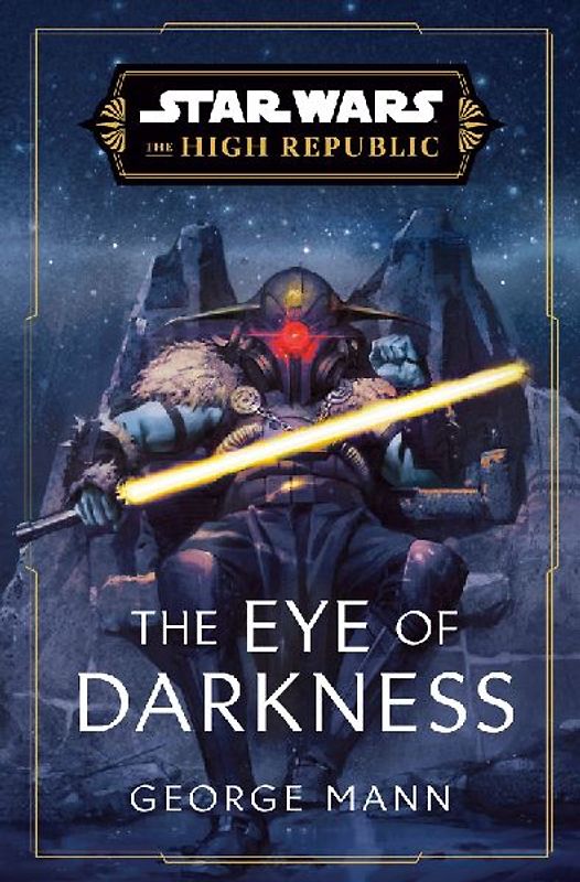 Star Wars: The Eye of Darkness (The High Republic)