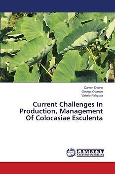 Current Challenges In Production, Management Of Colocasiae Esculenta