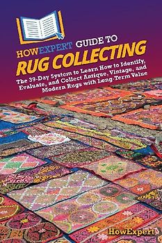 HowExpert Guide to Rug Collecting