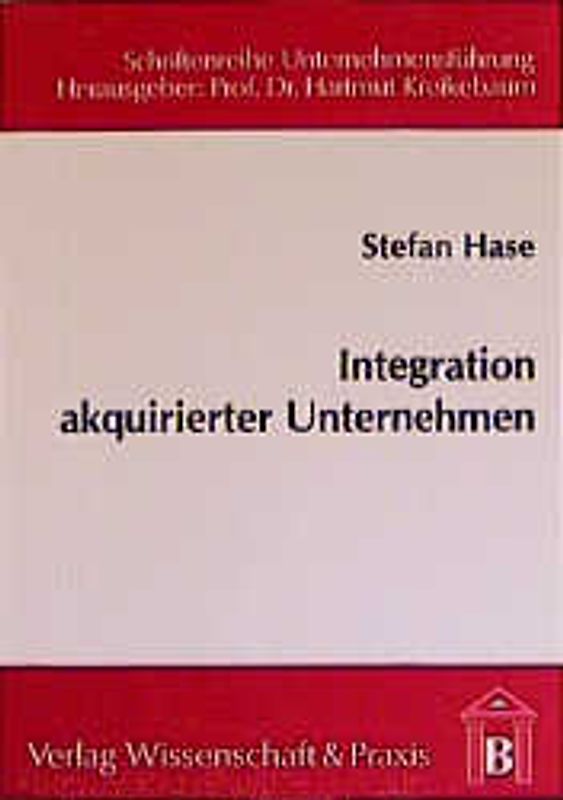 Integration akquirierter Unternehmen.