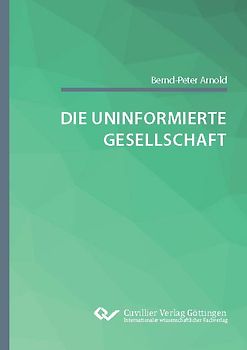 Die uninformierte Gesellschaft